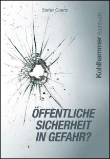 Öffentliche Sicherheit in Gefahr?