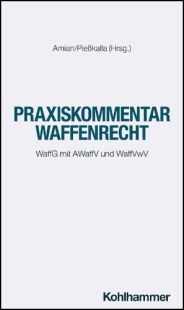 Praxiskommentar Waffenrecht