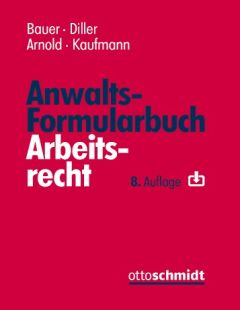 Anwaltsformularbuch Arbeitsrecht