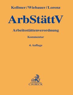 Arbeitsstättenverordnung (ArbStättV). Kommentar