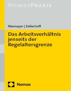 Das Arbeitsverhältnis jenseits der Regelaltersgrenze