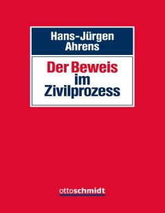 Der Beweis im Zivilprozess