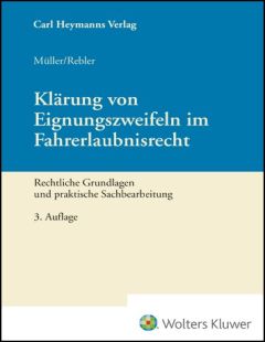 Klärung von Eignungszweifeln im Fahrerlaubnisrecht