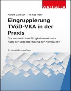 Eingruppierung TVöD-VKA in der Praxis