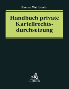 Handbuch private Kartellrechtsdurchsetzung