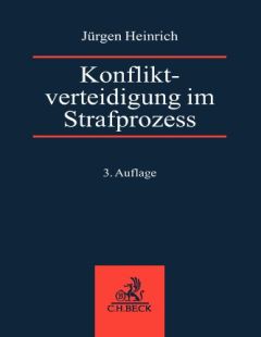 Konfliktverteidigung im Strafprozess