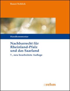 Nachbarrecht für Rheinland-Pfalz und das Saarland. Kommentar