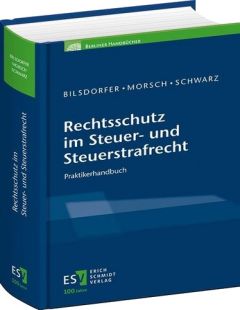 Rechtsschutz im Steuer- und Steuerstrafrecht