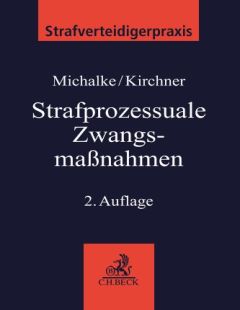 Strafprozessuale Zwangsmaßnahmen